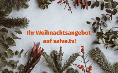 Ihr persönlicher Weihnachtsgruß auf salve.tv